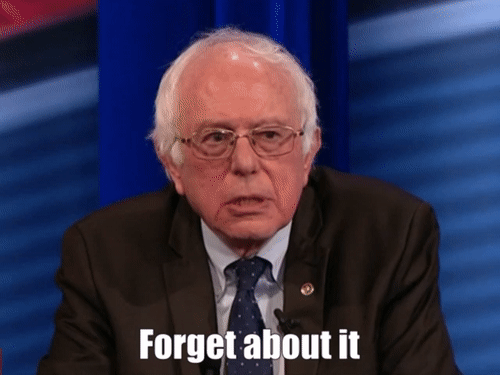 bernie forget about it