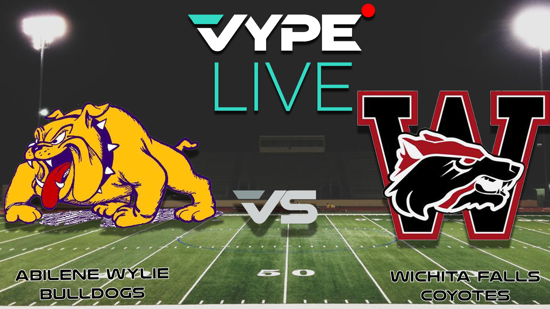 VYPE Live - Football: Abilene Wylie vs. Wichita Falls