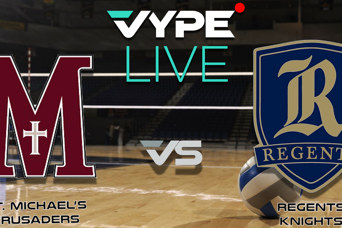 VYPE Live - Volleyball: St. Michael's vs. Regents