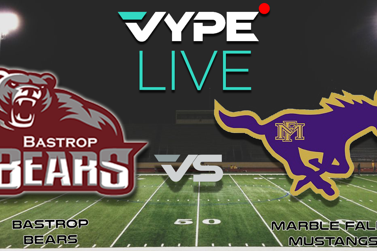 VYPE Live - Football: Bastrop vs. Marble Falls