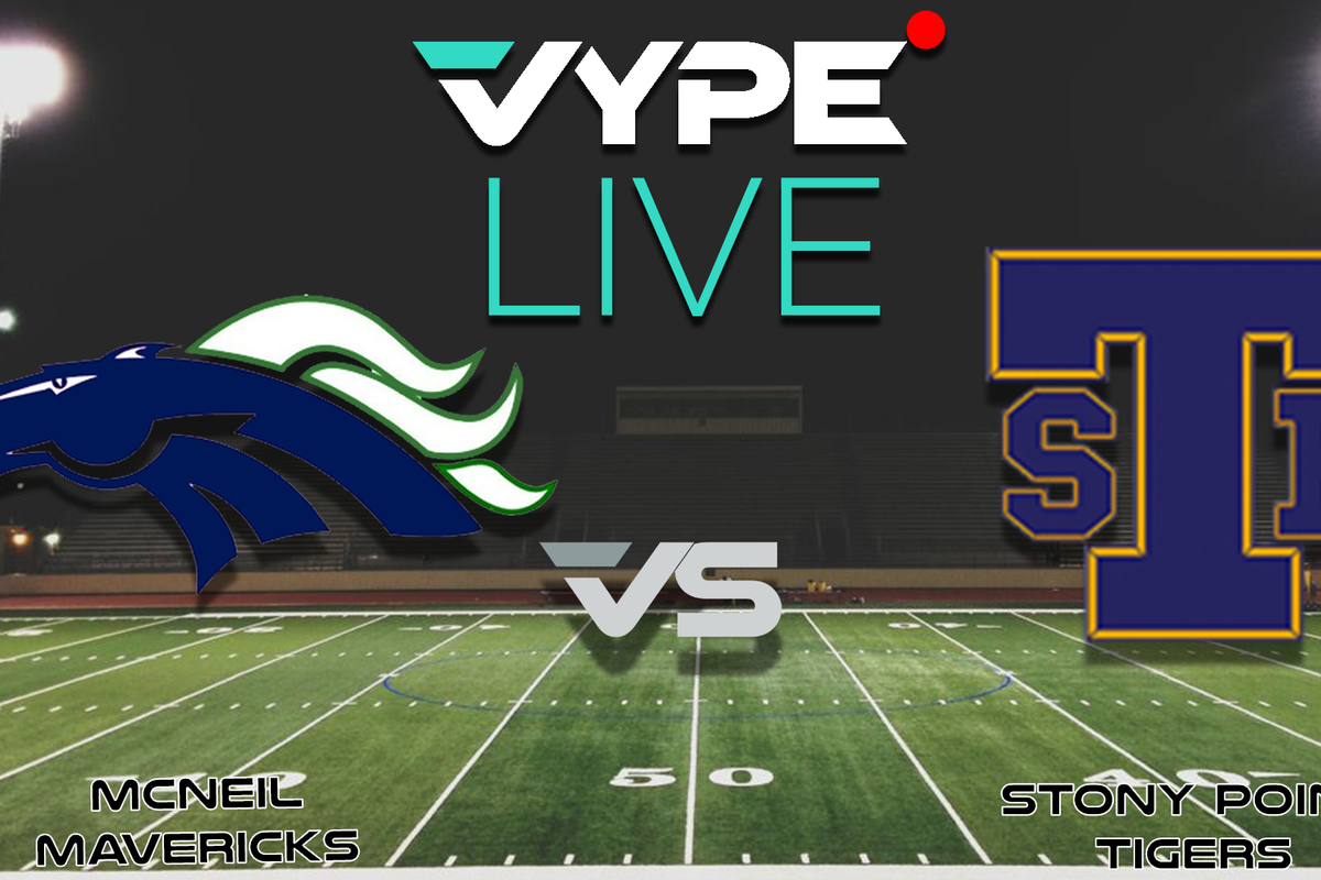 VYPE Live - Round Rock ISD: McNeil vs. Stony Point