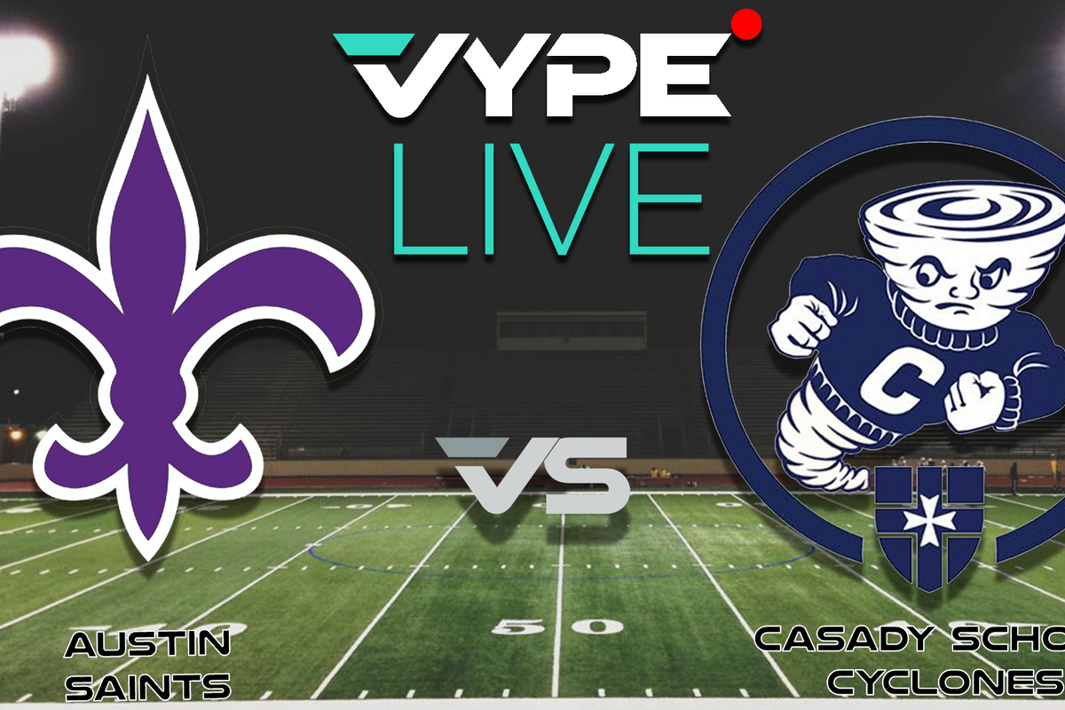 VYPE Live - Football: Austin Saints vs. Casady School