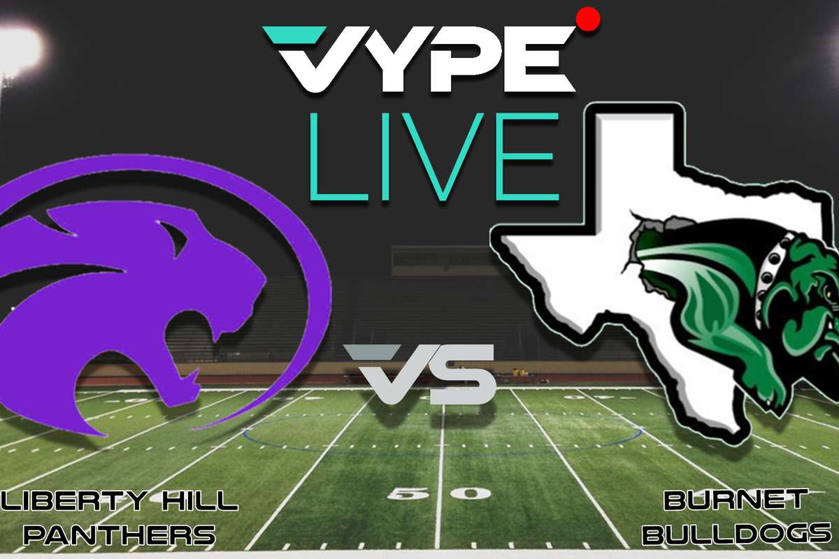 VYPE Live - Football: Liberty Hill vs. Burnet