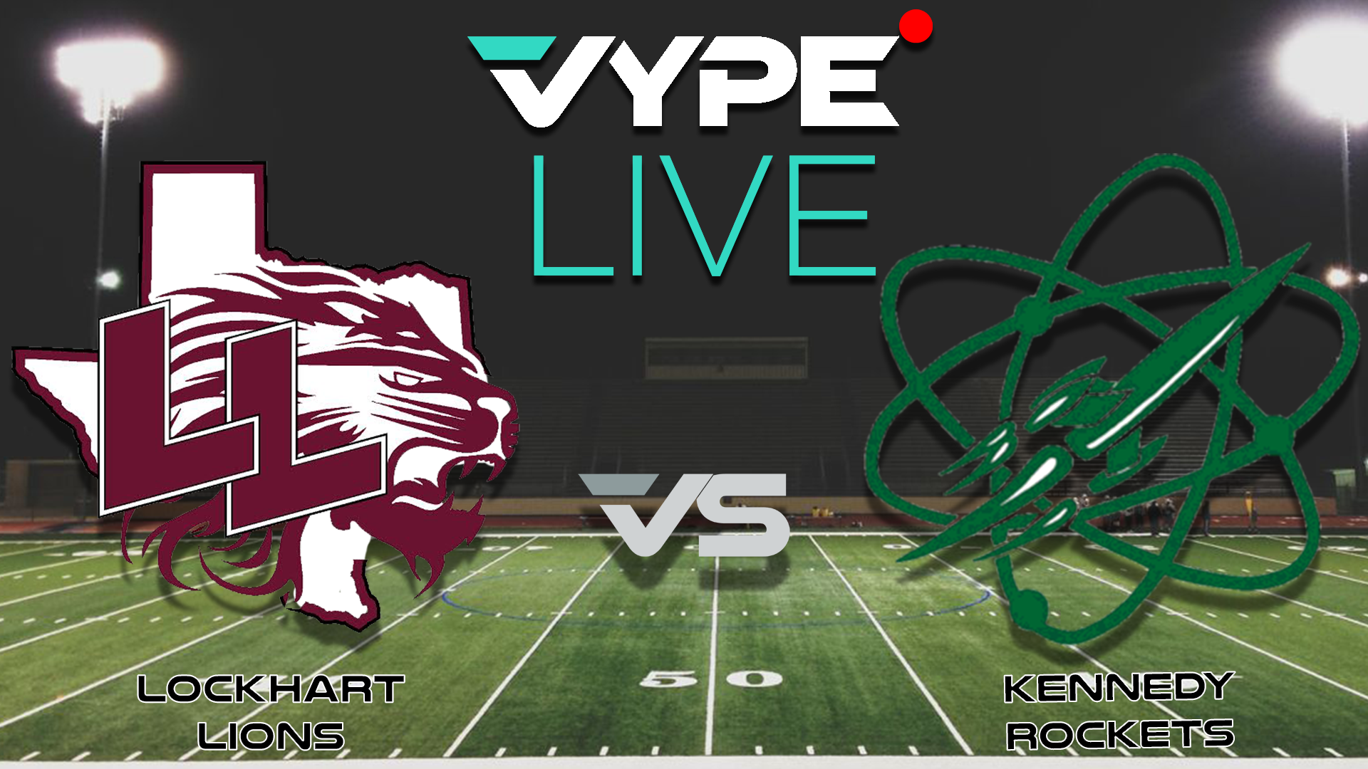 VYPE Live - Football: Lockhart vs. Kennedy