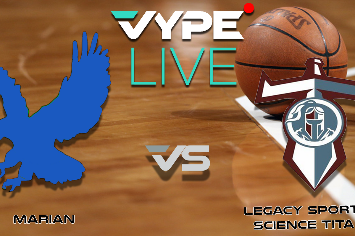 VYPE Live - Saints Thanksgiving Classic: Marian vs. Legacy Sports and Science