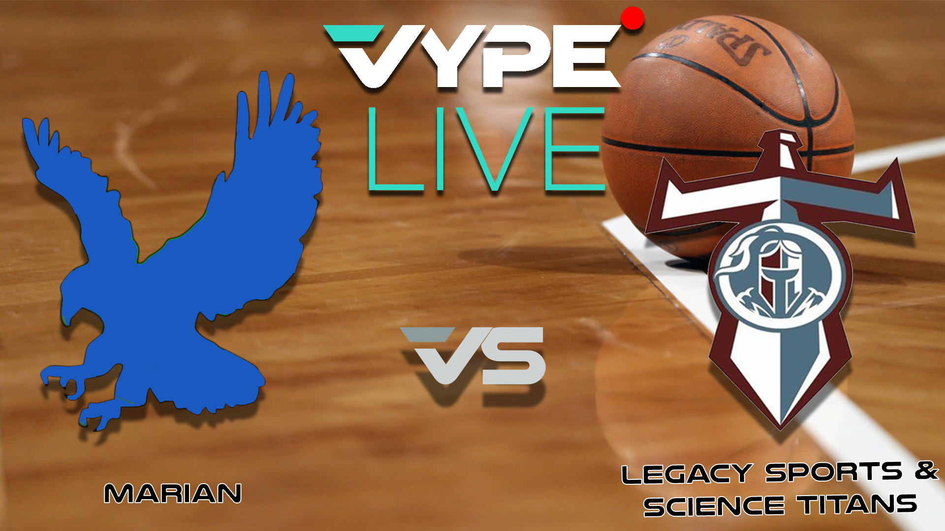 VYPE Live - Saints Thanksgiving Classic: Marian vs. Legacy Sports and Science