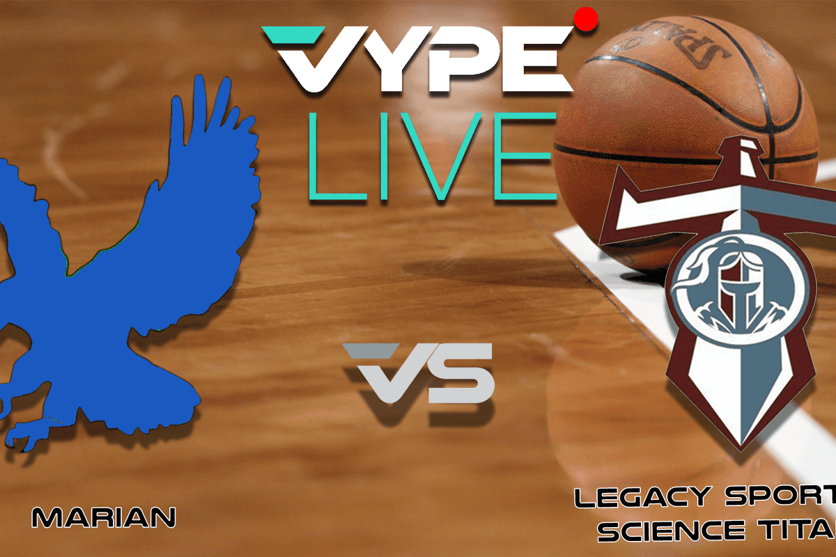 VYPE Live - Saints Thanksgiving Classic: Marian vs. Legacy Sports and Science
