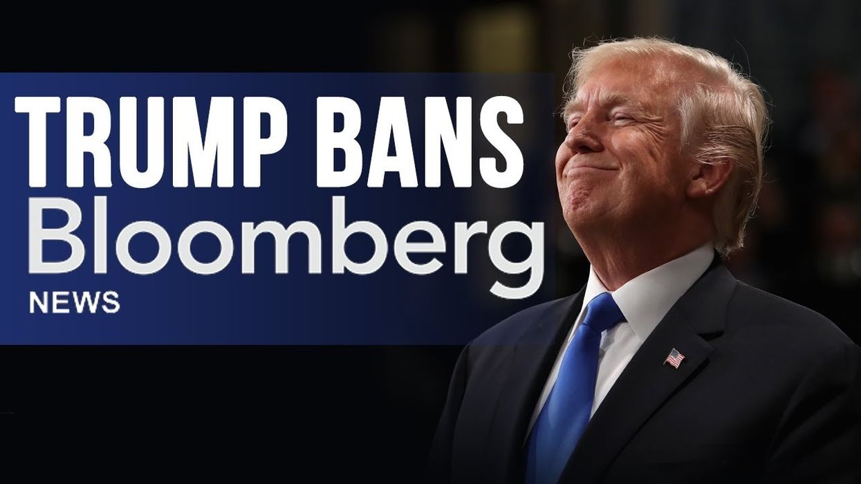 TRUMP CAMPAIGN BANS BLOOMBERG NEWS: 'Fake News' company says they will NOT investigate Democrats