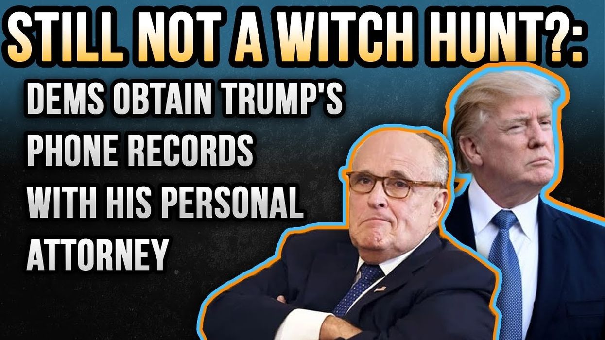 STILL NOT A WITCH HUNT?: Dems obtain Trump's phone records with his personal attorney