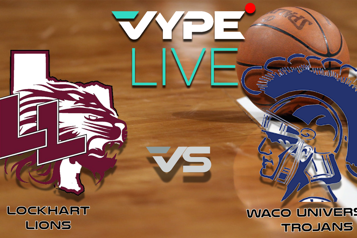 VYPE Live High School Boys Basketball: Lockhart vs. Waco University