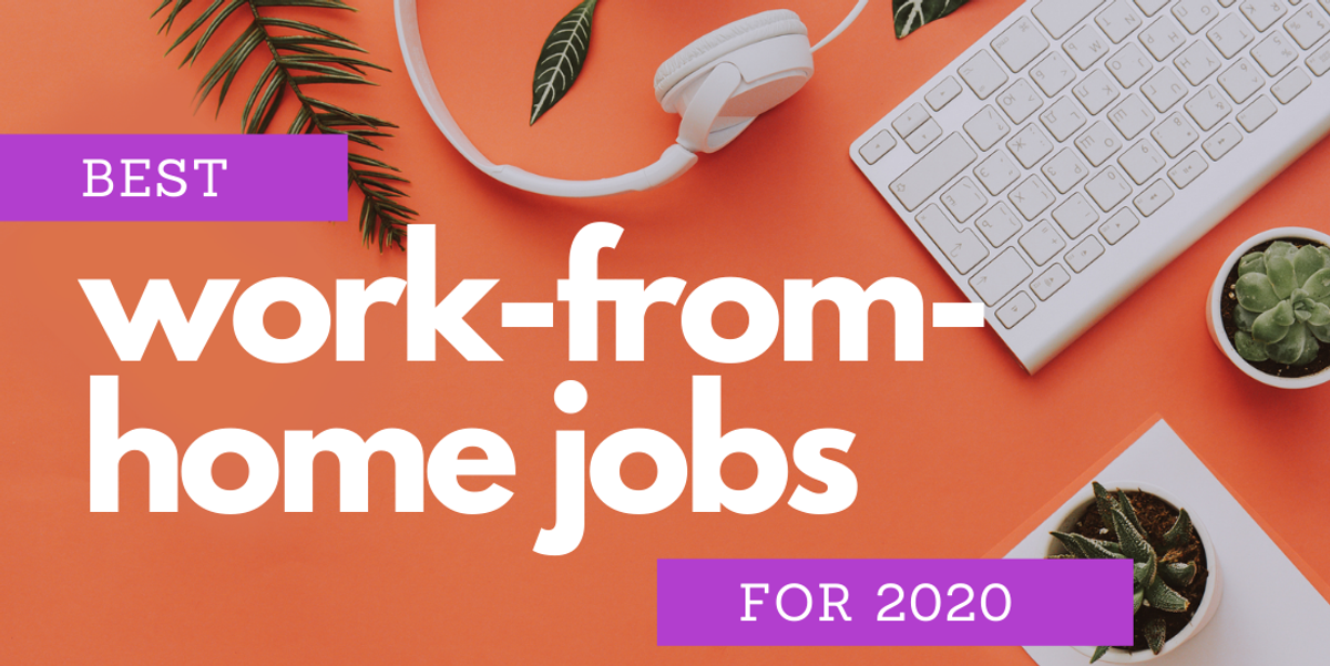 Best Work From Home Jobs 2020 PowerToFly Blog