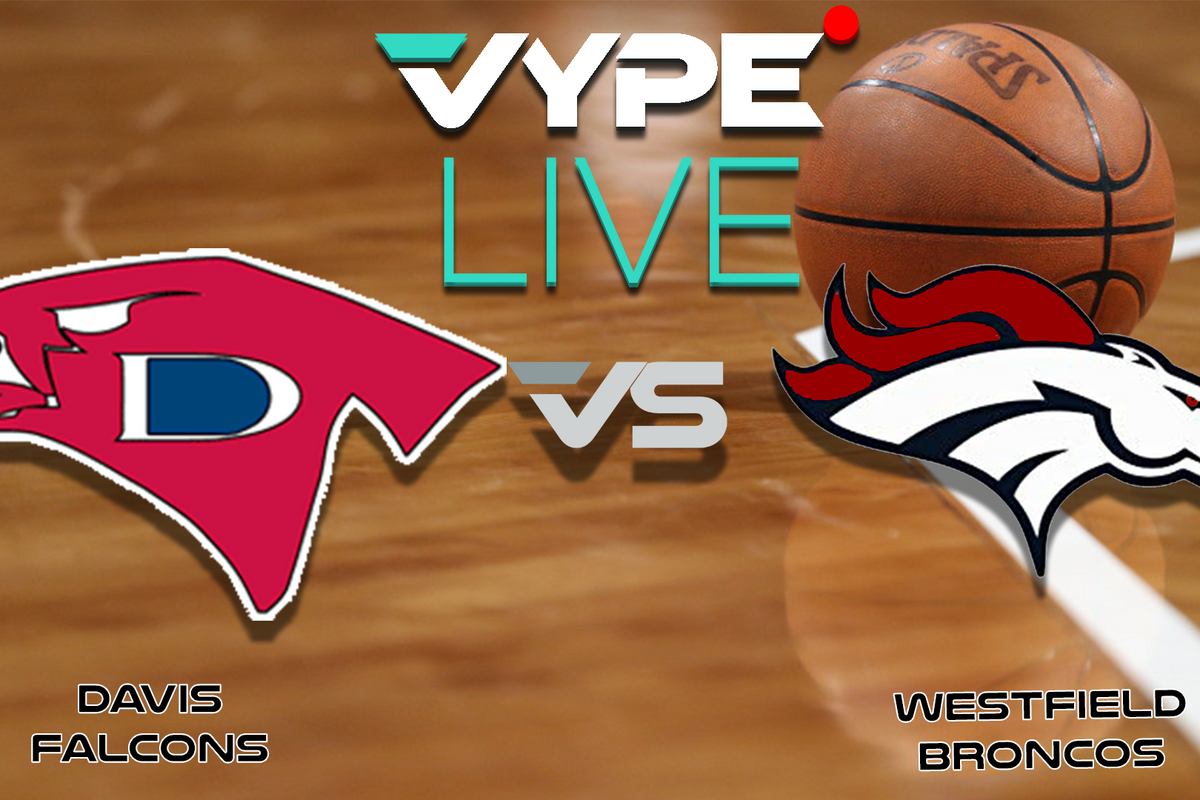 VYPE Live High School Boys Basketball: Davis vs. Westfield