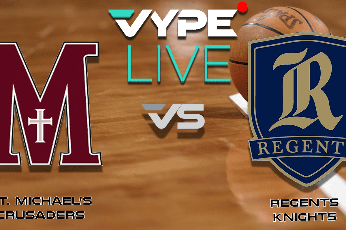 VYPE Live High School Boys Basketball: St. Michael's vs. Regents