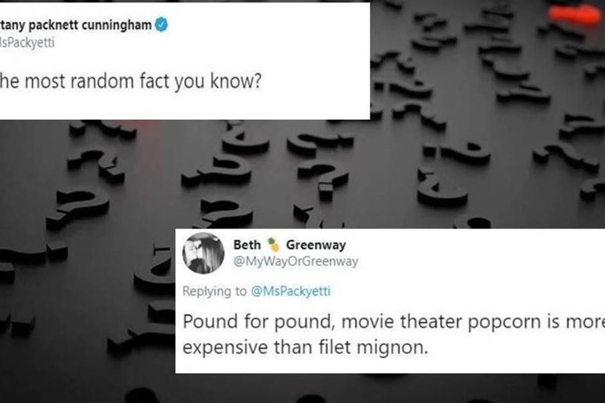 A Twitter user asked people to share the most random facts they know. The answers didn't disappoint.