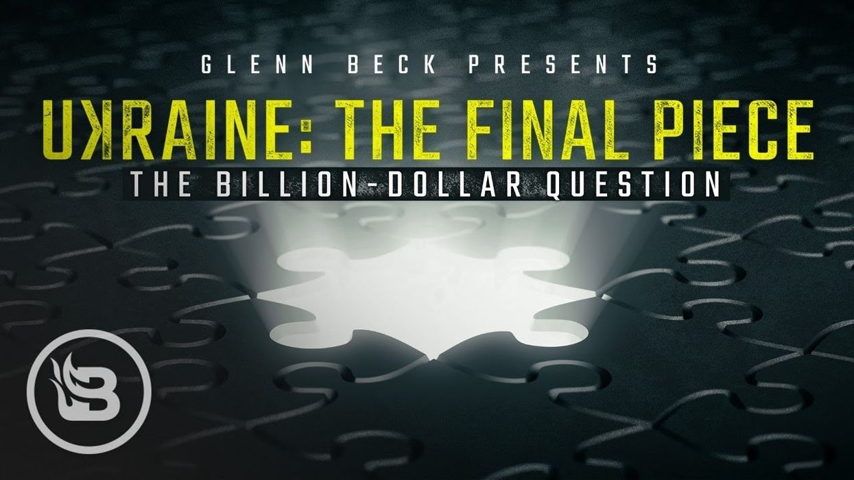 Glenn Beck Presents: Ukraine: The Final Piece | Glenn TV