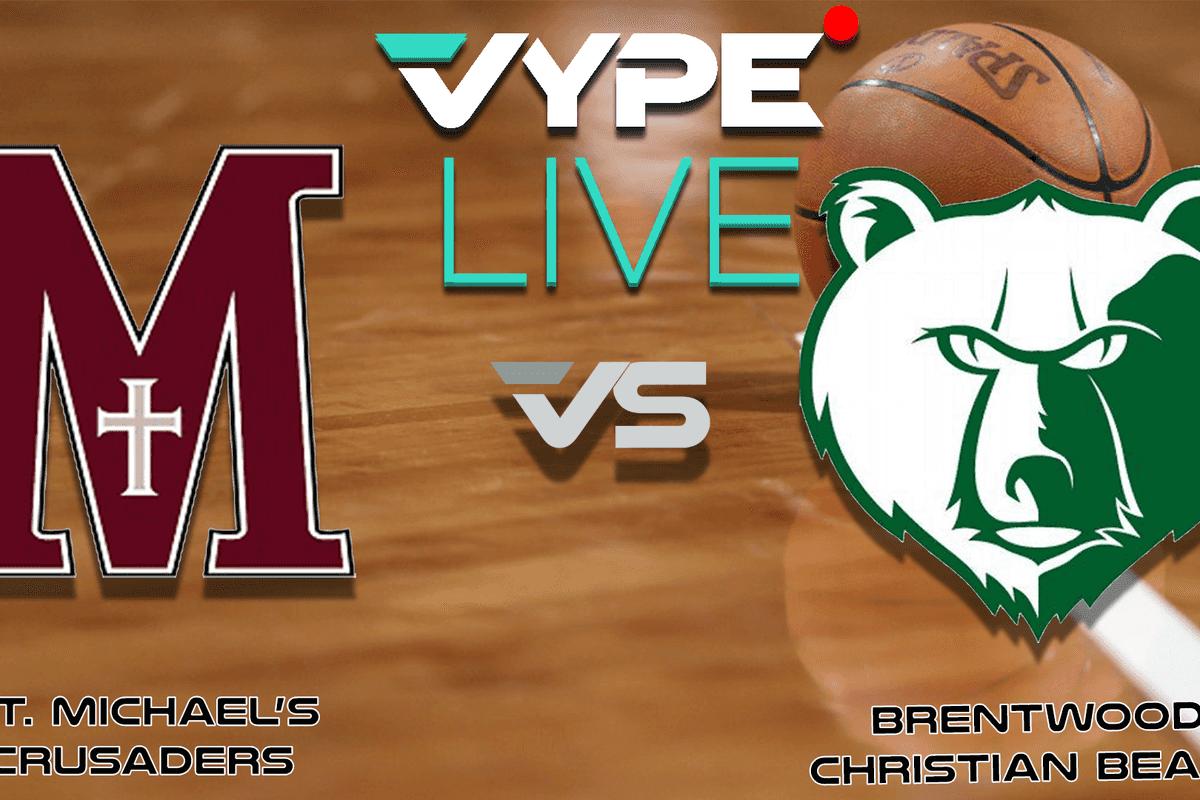 VYPE Live High School Boys Basketball: St. Michael's vs. Brentwood Christian