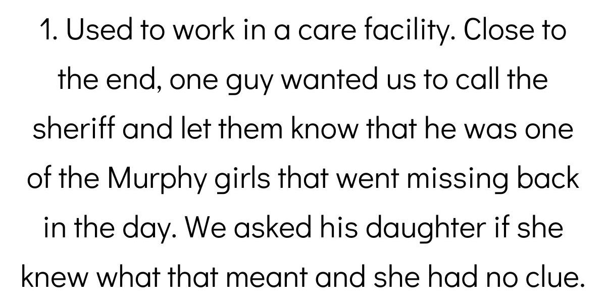 People Share The Craziest Thing They've Ever Heard From Someone On Their Deathbed