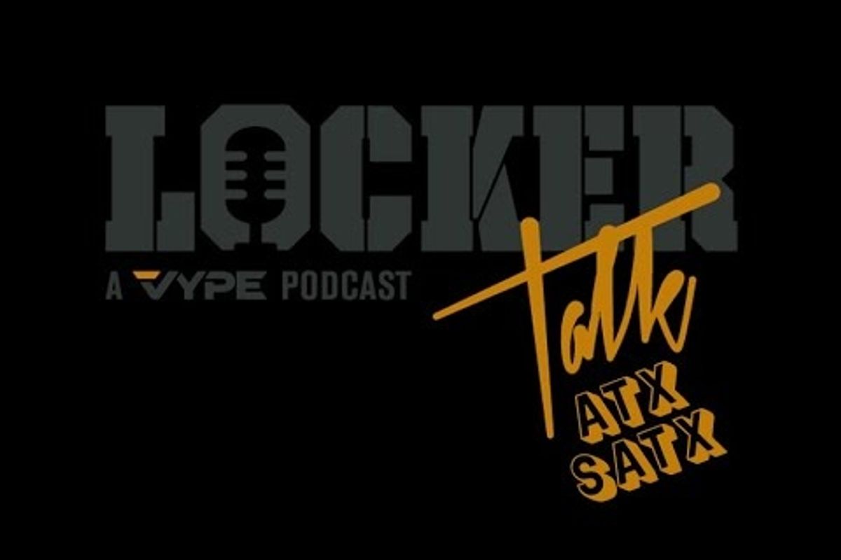 Locker Talk ATX/SATX: Guevara Interview + Area Basketball/Soccer/Lacrosse & XFL's Return