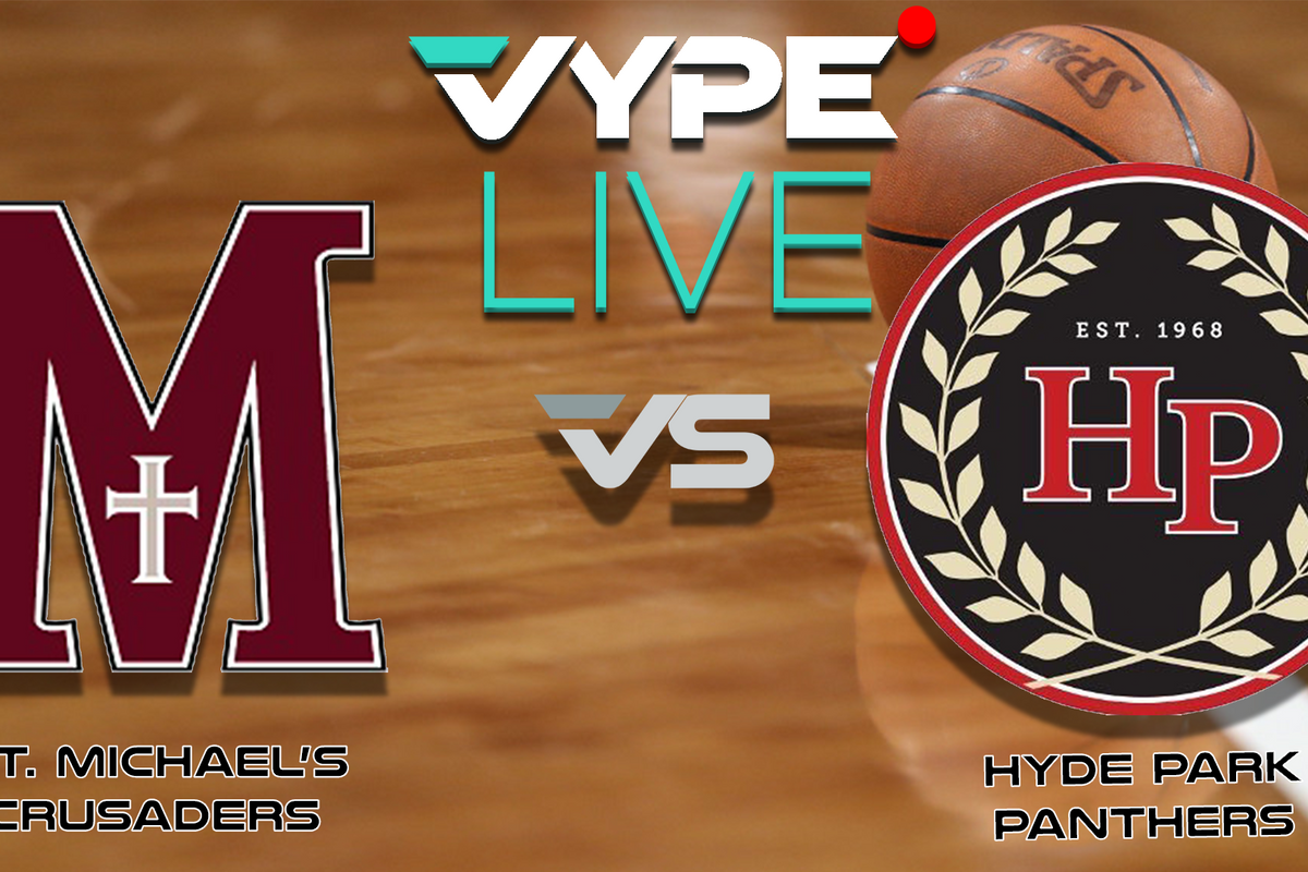 VYPE Live High School Boys Basketball: St. Michael's vs. Hyde Park