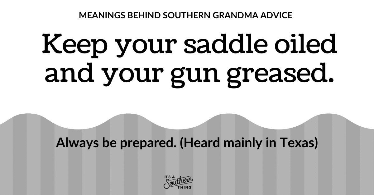 The Meanings Behind 15 Pieces Of Wisdom Your Southern Grandma Taught ...