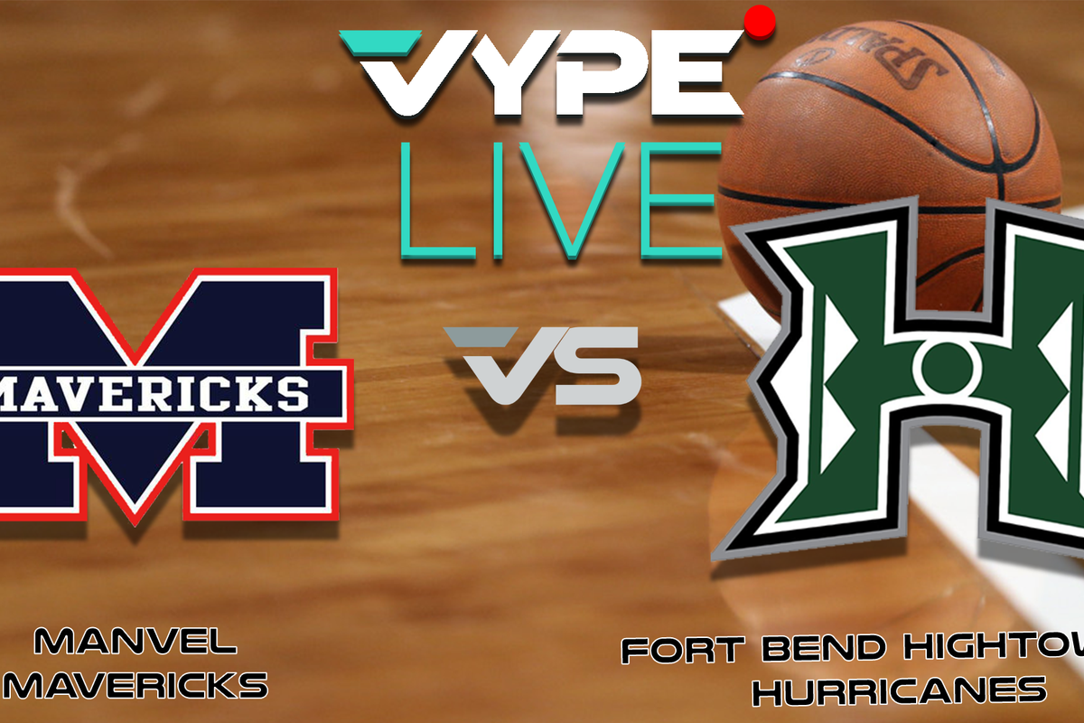 VYPE Live High School Boys Basketball: Manvel vs. Ft. Bend Hightower