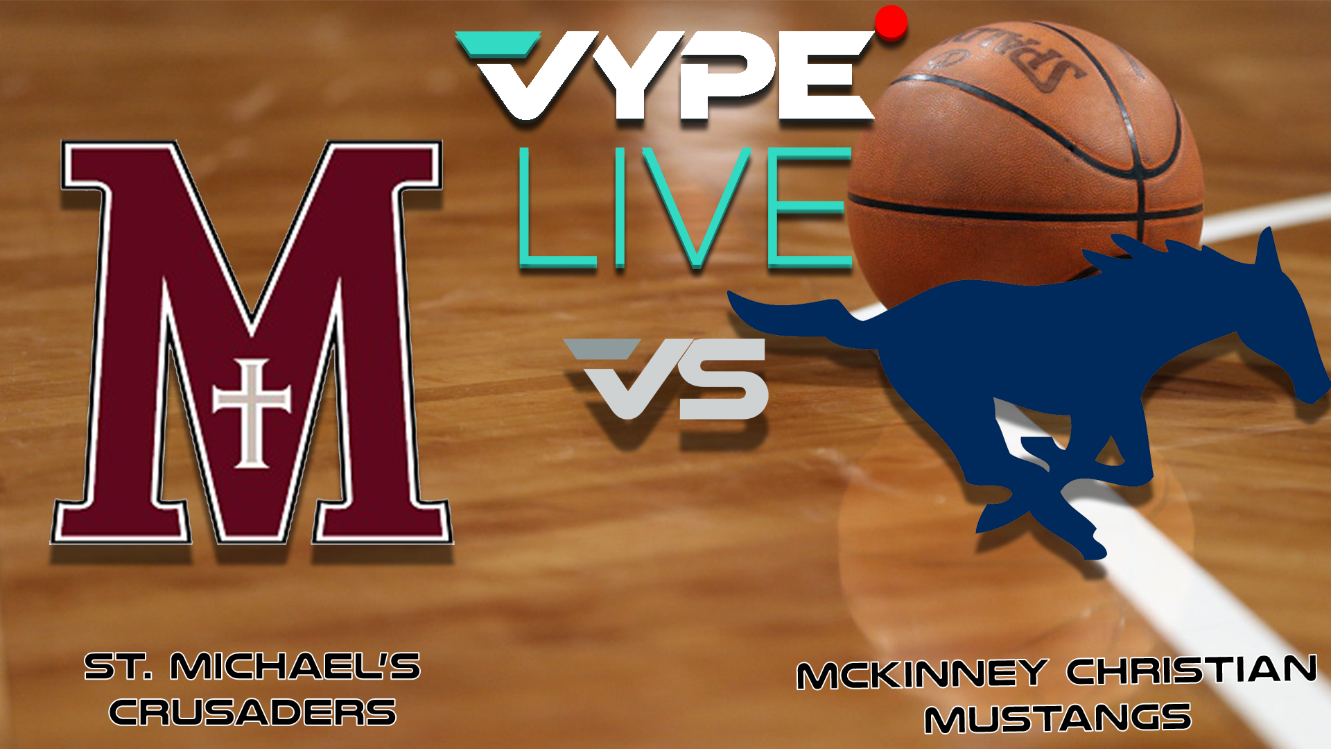 VYPE Live High School Boys Basketball: St. Michael's vs. McKinney Christian