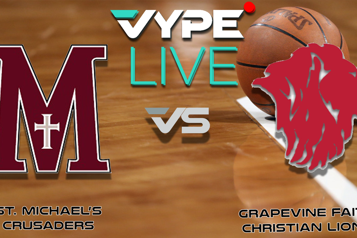 VYPE Live High School Boys Basketball: St. Michael's vs. Grapevine Faith Christian