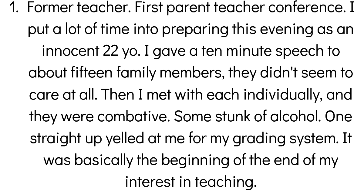 Teachers Recall The Worst Parent-Teacher Conferences They've Ever Experienced