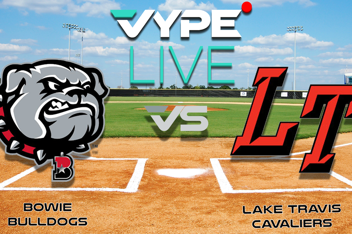 VYPE Live High School Baseball: Bowie vs. Lake Travis