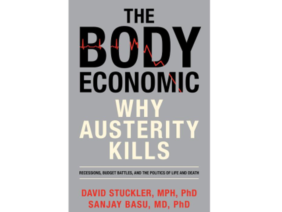 Weekend Reader: <i>The Body Economic: Why Austerity Kills</i>