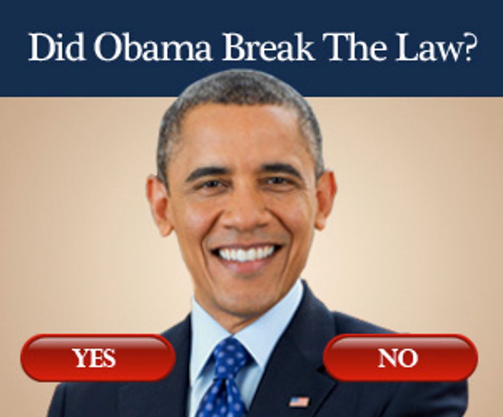 Did President Obama Break The Law?