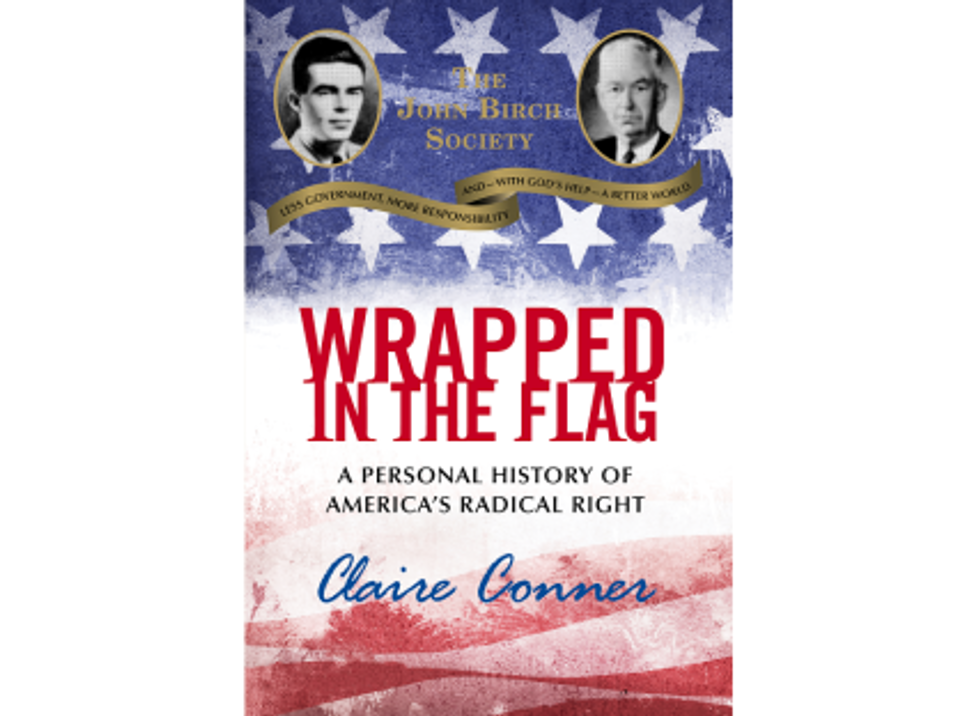 Weekend Reader: <i>Wrapped In The Flag: A Personal History Of America’s Radical Right</i>