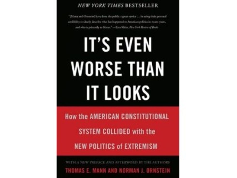 Weekend Reader:<i>It’s Even Worse Than It Looks: How The American Constitutional System Collided With The New Politics Of Extremism</i>