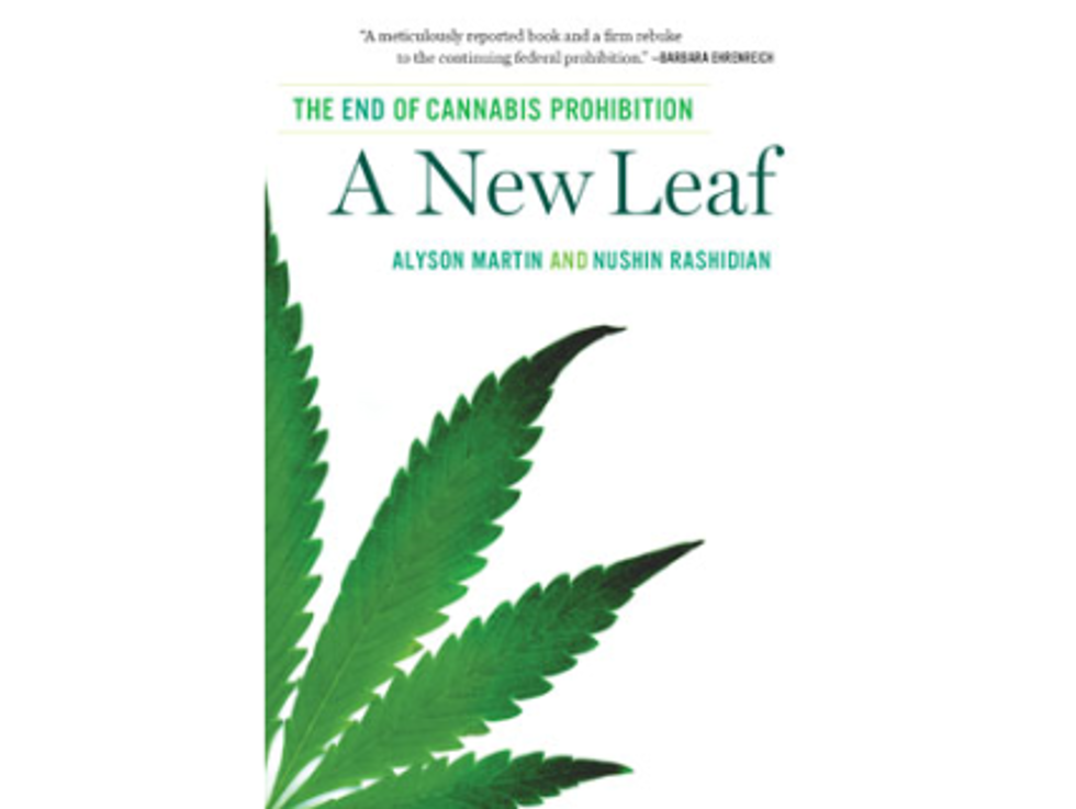 Weekend Reader: ‘A New Leaf: The End Of Cannabis Prohibition’