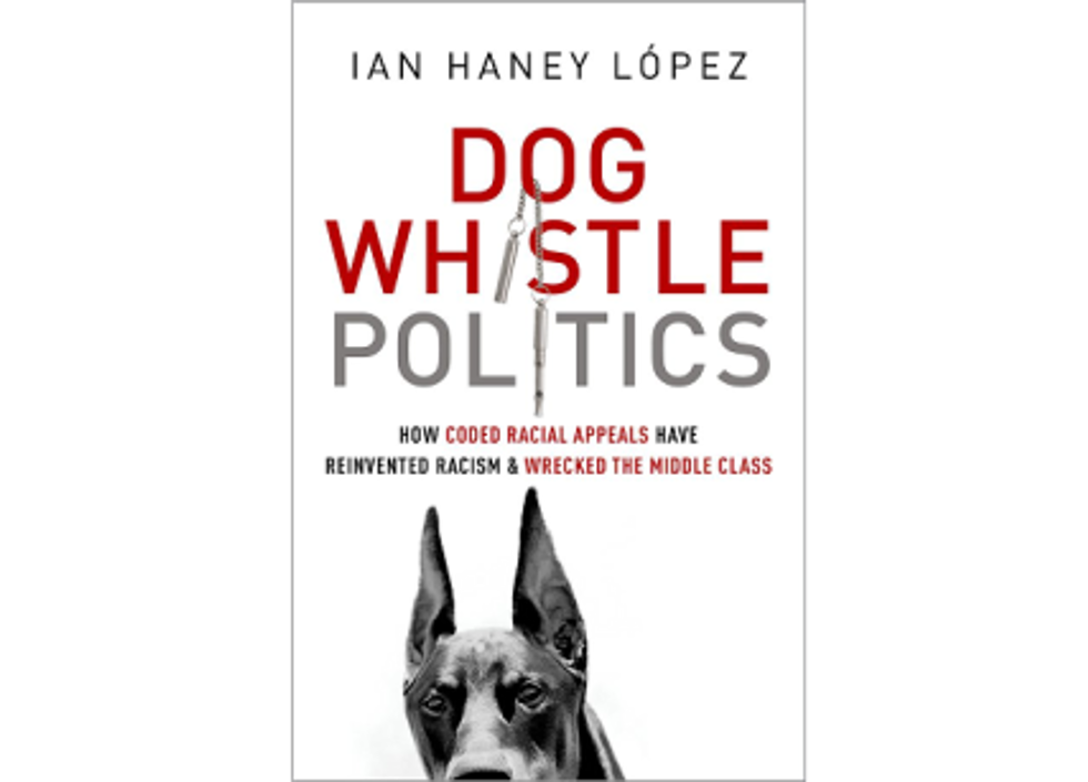 Weekend Reader: ‘Dog Whistle Politics: How Coded Racial Appeals Have Reinvented Racism And Wrecked The Middle Class’
