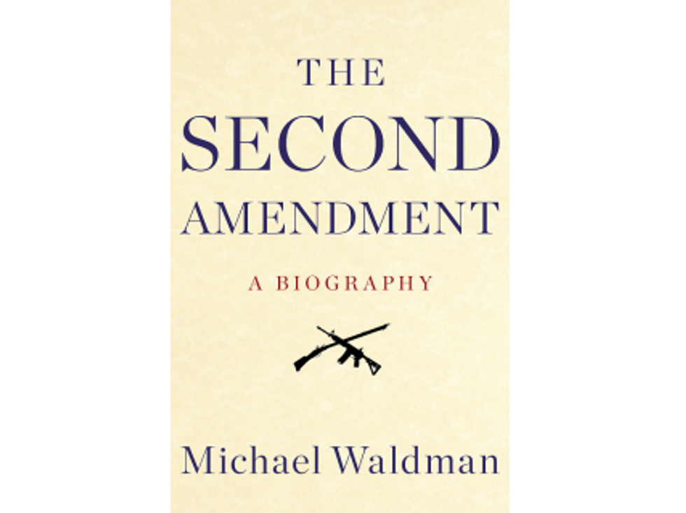 Weekend Reader: ‘The Second Amendment: A Biography’