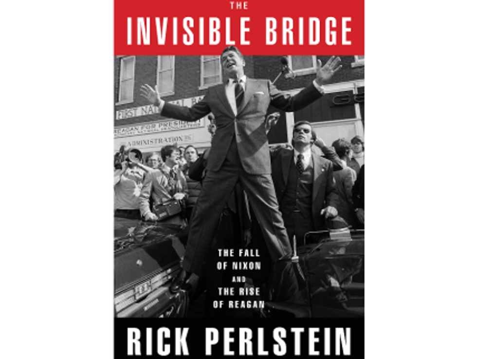 Weekend Reader: ‘The Invisible Bridge: The Fall Of Nixon And The Rise Of Reagan’