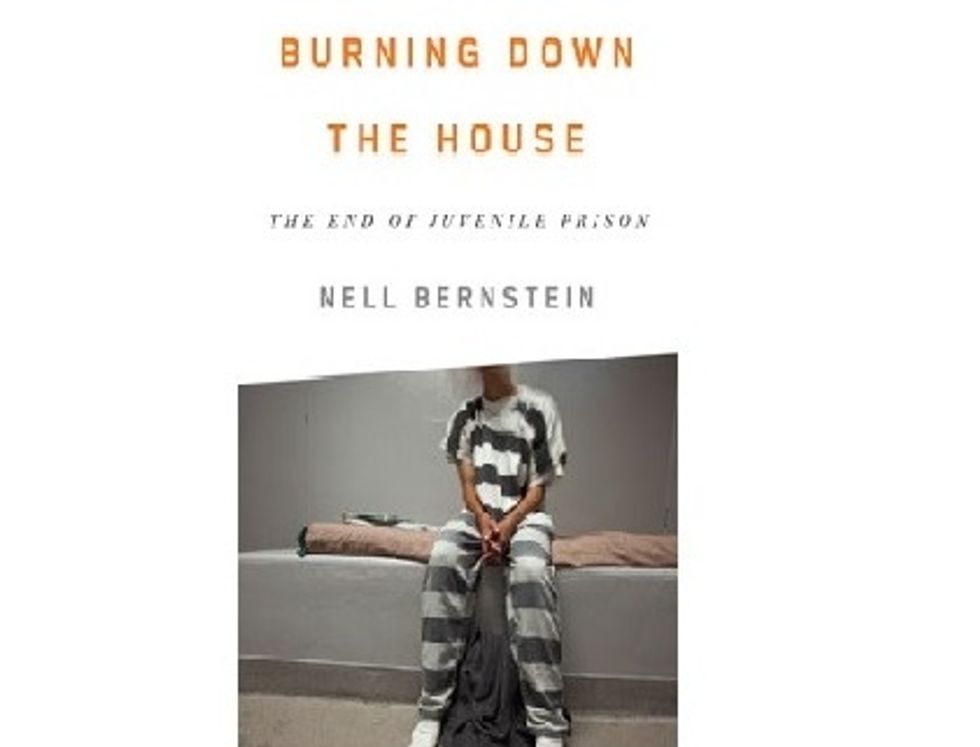 Weekend Reader: ‘Burning Down the House: The End of Juvenile Prison’