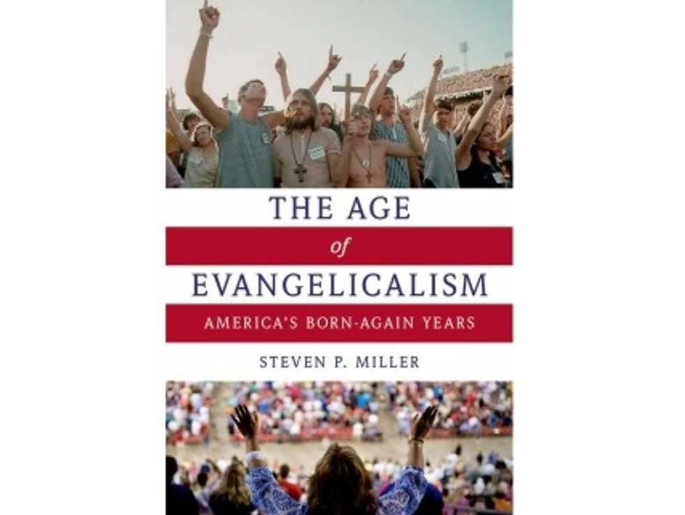 Weekend Reader: ‘The Age Of Evangelicalism: America’s Born-Again Years’