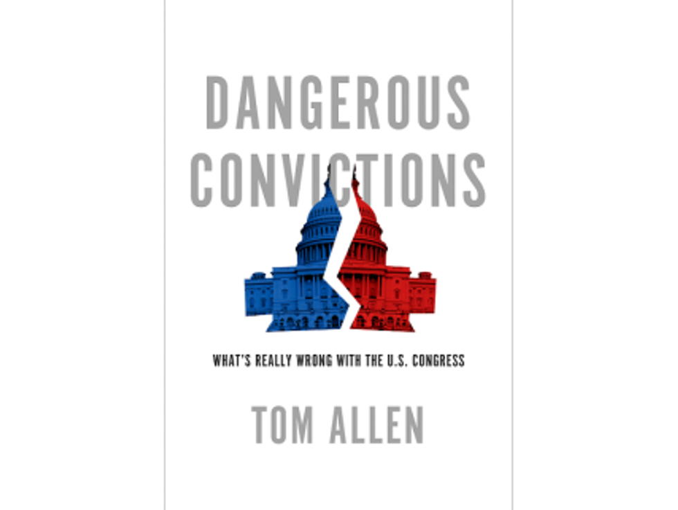 Weekend Reader: ‘Dangerous Convictions: What’s Really Wrong With The U.S. Congress’