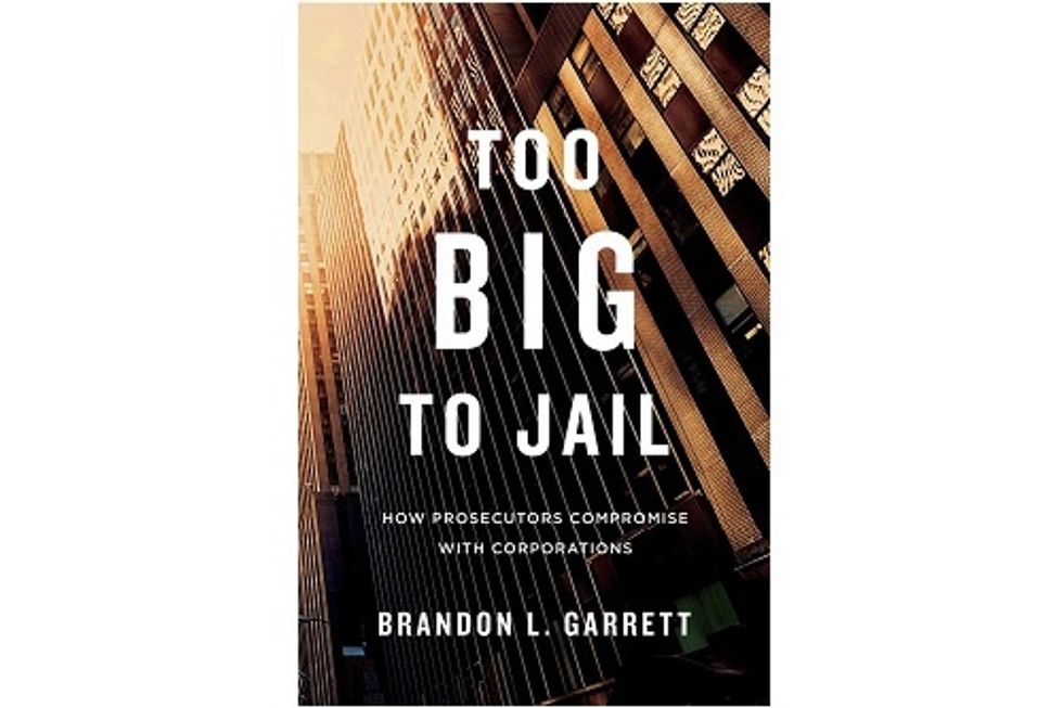 Book Review: ‘Too Big to Jail: How Prosecutors Compromise With Corporations’