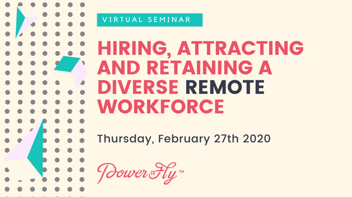 Watch Our Webinar on Hiring, Attracting and Retaining a Diverse Remote Workforce