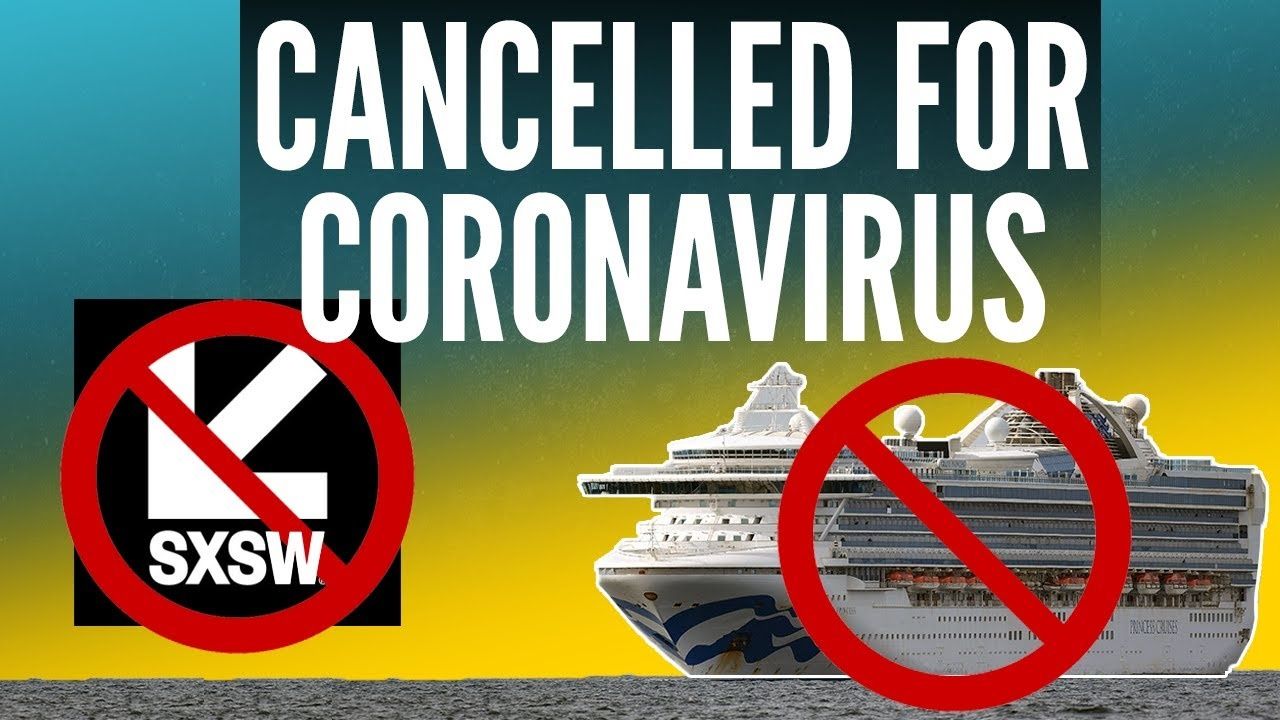 CANCELED: Coronavirus shuts down SXSW, big events, cruises