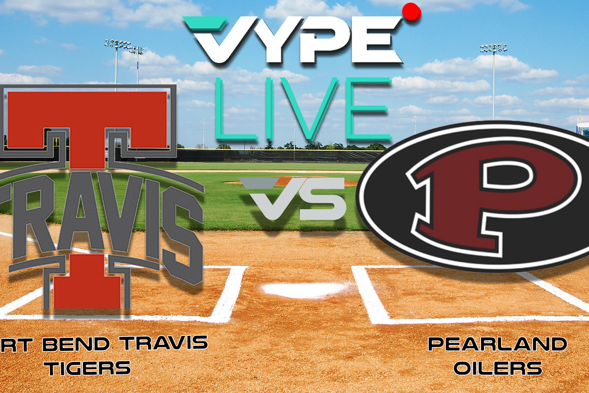 VYPE Live High School Baseball: Fort Bend Travis vs. Pearland