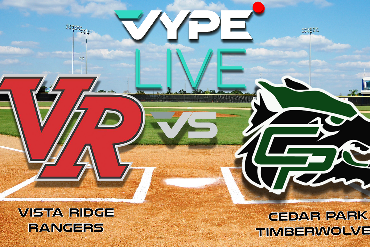 VYPE Live High School Baseball: Vista Ridge vs. Cedar Park