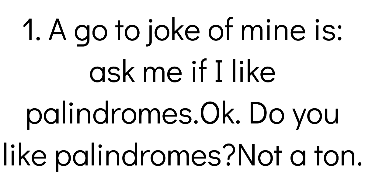 People Share The Best Palindromes They've Ever Seen