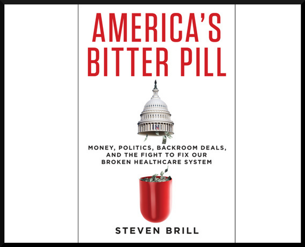 Weekend Reader: ‘America’s Bitter Pill: Money, Politics, Backroom Deals, And The Fight To Fix Our Broken Healthcare System’