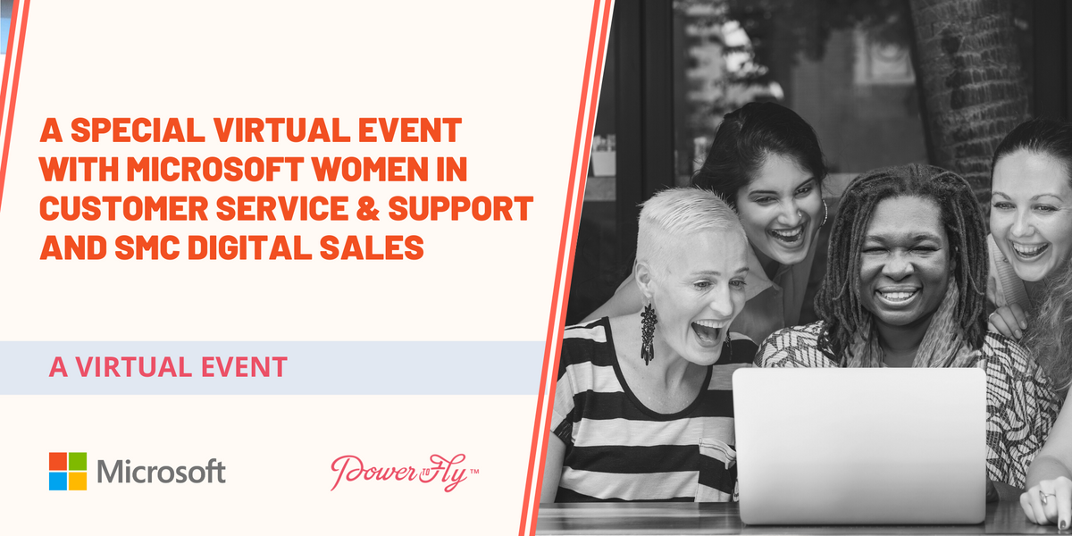 Watch Our Virtual Event with Microsoft Women in Customer Service & Support and SMC Digital Sales