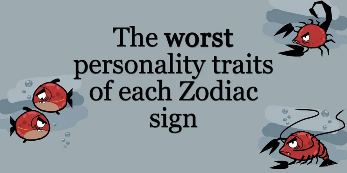 these-are-the-worst-personality-traits-of-each-zodiac-sign-higher-perspective