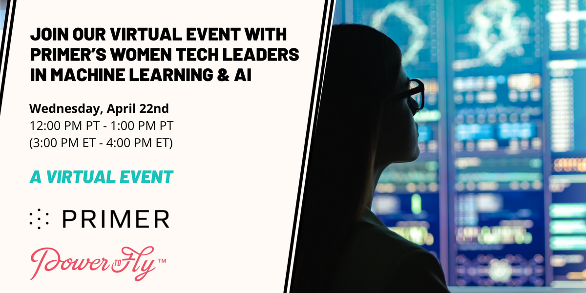 Join Our Virtual Event with Primer's Women Tech Leaders in Machine Learning & AI